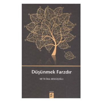 DÜŞÜNMEK FARZDIR - METIN ÖNAL MENGÜŞOĞLU
