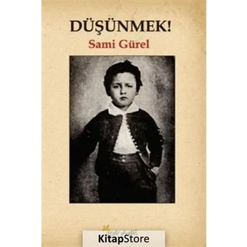 Düşünmek! - Sami Gürel