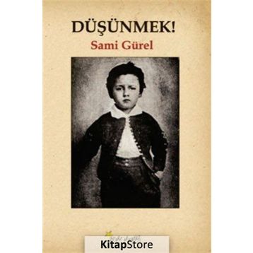 Düşünmek! - Sami Gürel