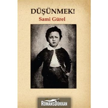Düşünmek! - Sami Gürel