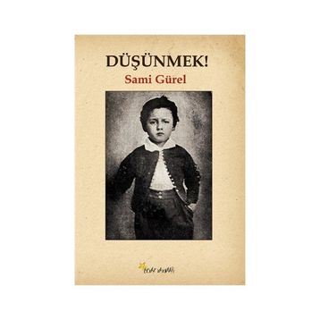 Düşünmek! - Sami Gürel