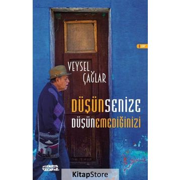 Düşünsenize Düşünemediğinizi - Veysel Çağlar