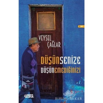 Düşünsenize Düşünemediğinizi - Veysel Çağlar