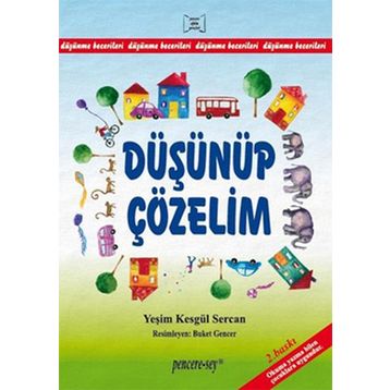 DÜŞÜNÜP ÇÖZELİM - YEŞİM KESGÜL SERCAN