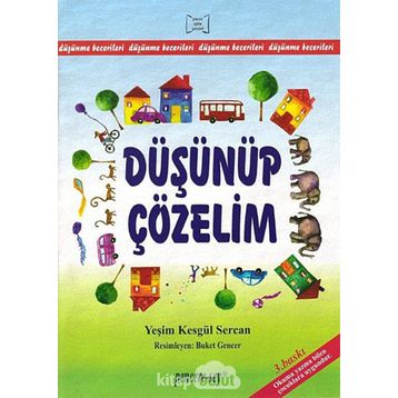 DÜŞÜNÜP ÇÖZELİM - YEŞİM KESGÜL SERCAN