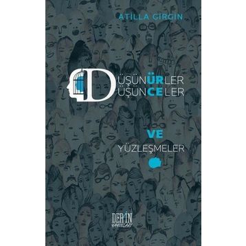 Düşünürler Düşünceler ve Yüzleşmeler - Atilla Girgin
