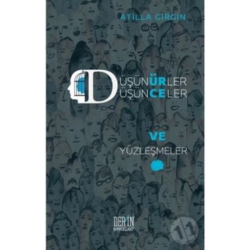 Düşünürler Düşünceler ve Yüzleşmeler - Atilla Girgin