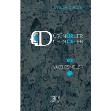 Düşünürler Düşünceler ve Yüzleşmeler - Atilla Girgin