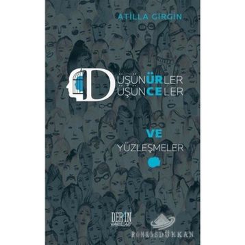 Düşünürler Düşünceler ve Yüzleşmeler - Atilla Girgin
