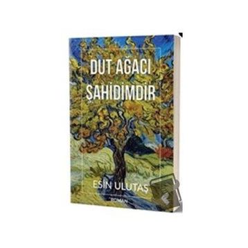 Dut Ağacı Şahidimdir - Esin Ulutaş