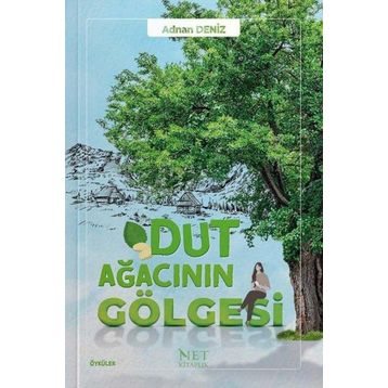 Dut Ağacının Gölgesi Adnan Deniz