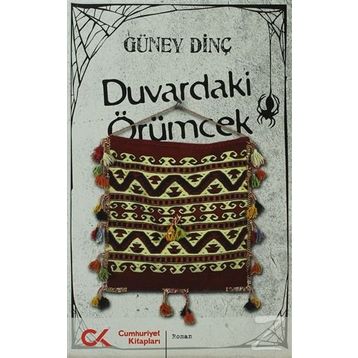 DUVARDAKI ÖRÜMCEK - GÜNEY DINÇ