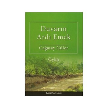 Duvarın Ardı Emek - Çağatay Güler