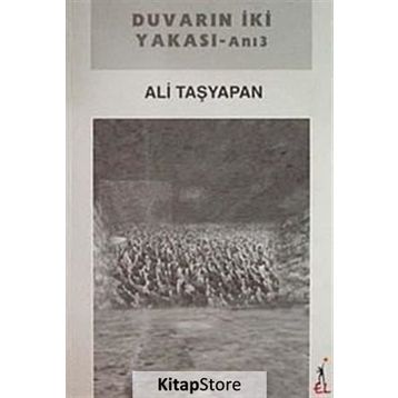 Duvarın İki Yakası - Ali Taşyapan