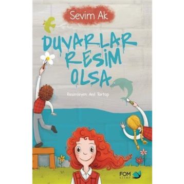 Duvarlar Resim Olsa - Sevim Ak