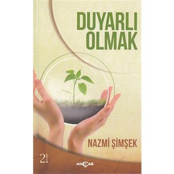 DUYARLI OLMAK - NAZMI ŞİMŞEK