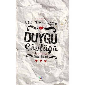 DUYGU ÇÖPLÜĞÜ - ALI ERASOĞLU