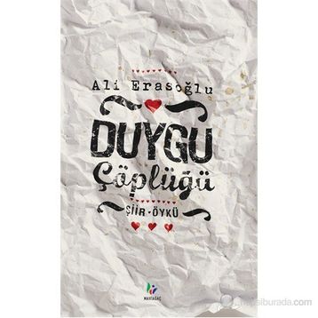 DUYGU ÇÖPLÜĞÜ - ALI ERASOĞLU