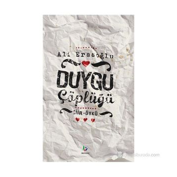 DUYGU ÇÖPLÜĞÜ - ALI ERASOĞLU