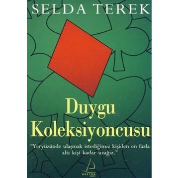 DUYGU KOLEKSIYONCUSU - SELDA TEREK