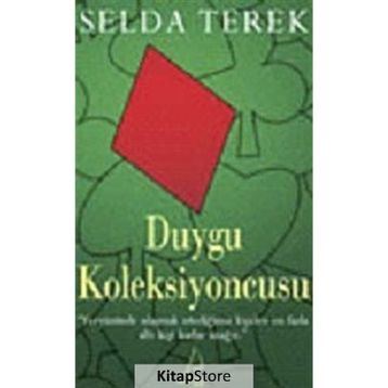 DUYGU KOLEKSIYONCUSU - SELDA TEREK