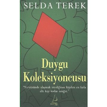DUYGU KOLEKSIYONCUSU - SELDA TEREK