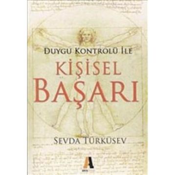 Duygu Kontrölü ile Kişisel Başarı - Sevda Türküsev