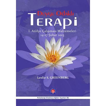Duygu Odaklı Terapi / Leslie S. Greenberg