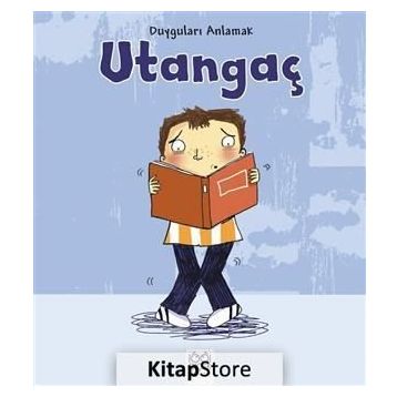 Duyguları Anlamak - Utangaç - Isabel Thomas