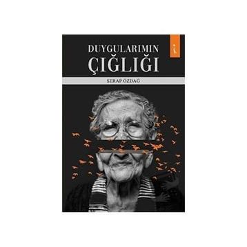 Duygularımın Çığlığı - Serap Özdağ