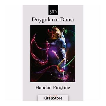Duyguların Dansı- Handan Piriştine