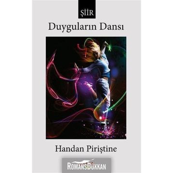 Duyguların Dansı- Handan Piriştine