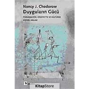 Duyguların Gücü - Nancy J. Chodorow