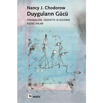 Duyguların Gücü - Nancy J. Chodorow