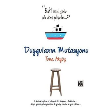 Duyguların Mutasyonu - Tuna Akyüz