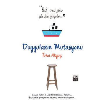 Duyguların Mutasyonu - Tuna Akyüz