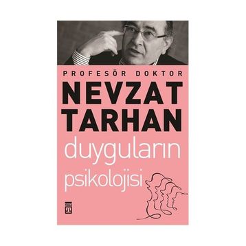 Duyguların Psikolojisi - Nevzat Tarhan