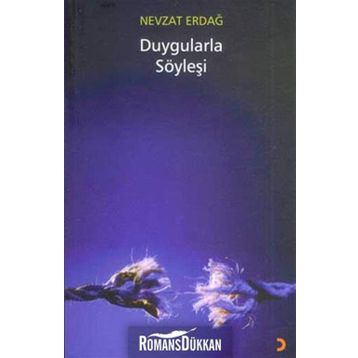 DUYGULARLA SÖYLEŞİ - NEVZAT ERDAĞ