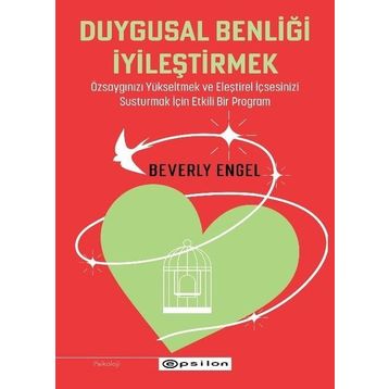 Duygusal Benliği İyileştirmek - Beverly Engel