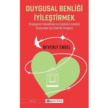 Duygusal Benliği İyileştirmek - Beverly Engel