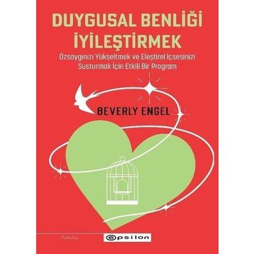 Duygusal Benliği İyileştirmek - Beverly Engel