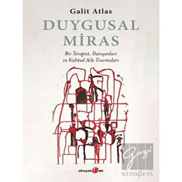 Duygusal Miras - Galit Atlas