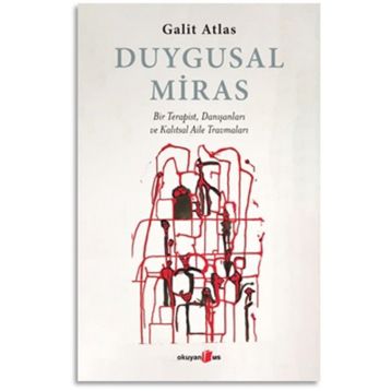 Duygusal Miras - Galit Atlas