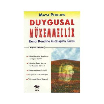 DUYGUSAL MÜKEMMELLİK - MAYA PHILLIPS