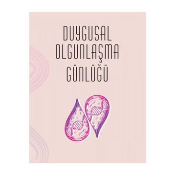 Duygusal Olgunlaşma Günlüğü - Buket Konur
