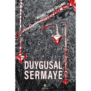 Duygusal Sermaye - Mehmet Semih Söylemez