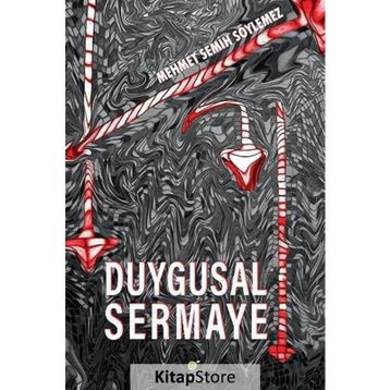 Duygusal Sermaye - Mehmet Semih Söylemez