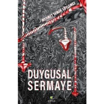 Duygusal Sermaye - Mehmet Semih Söylemez