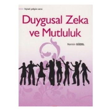 Duygusal Zeka ve Mutluluk - Nermin Güzel