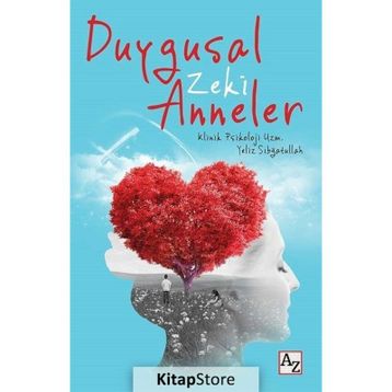 Duygusal Zeki Anneler - Yeliz Sıbğatullah